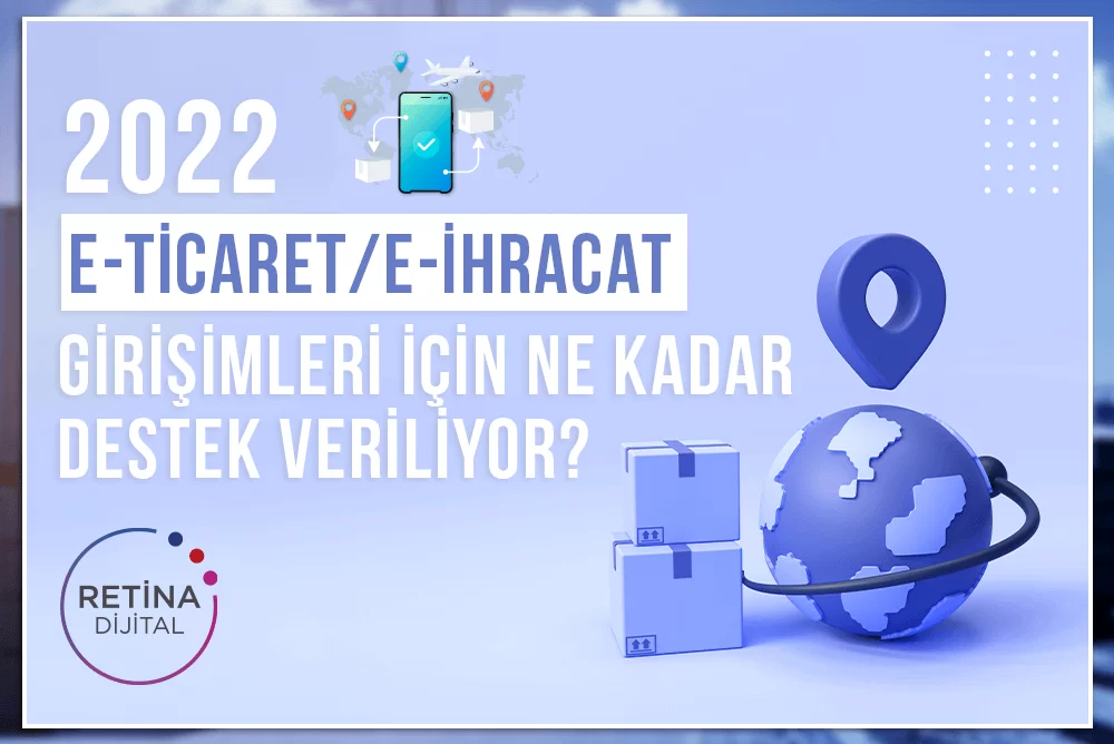 2022-e-ihracat-destekleri