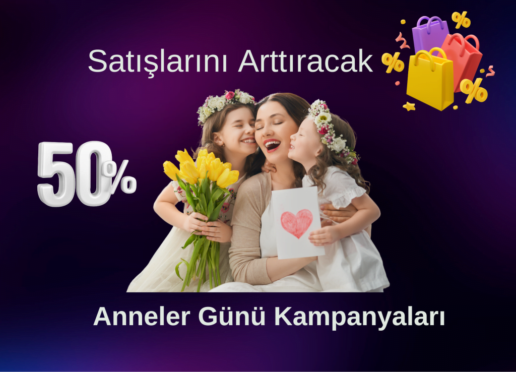 anneler gunu kampanyalari