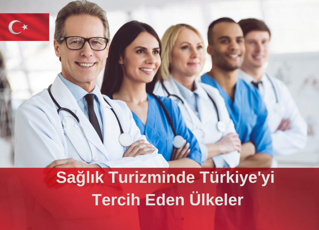 saglik turizminde turkiyeye en cok gelen ulkeler